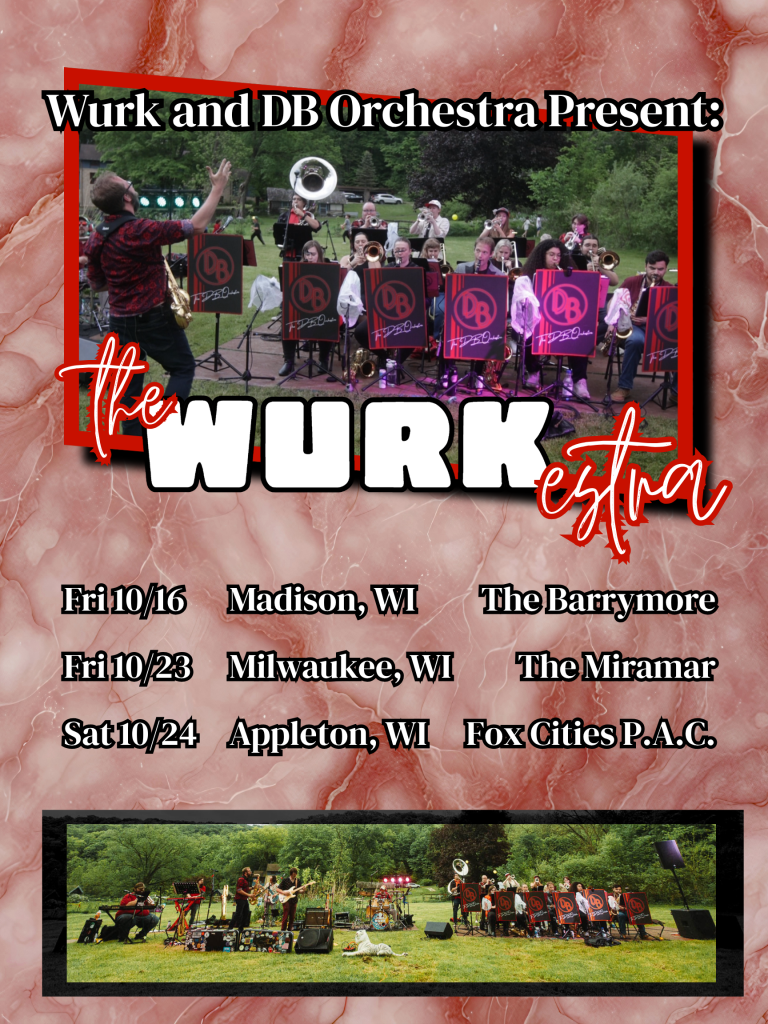 The WURKestra Tour Dates Announced